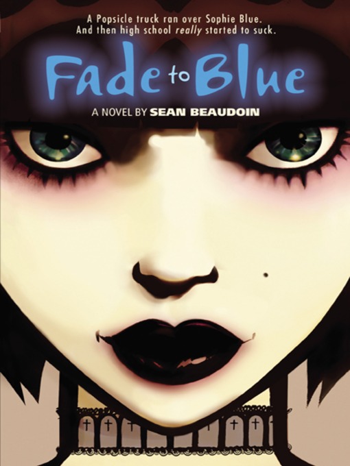 Title details for Fade to Blue by Sean Beaudoin - Available